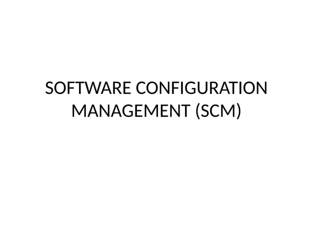 Software Configuration Management PPT for Software Engg | PPTX
