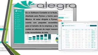 Es un Software Contable en la Nube,
diseñado para Pymes y hecho para
México. Al estar dirigida a Pymes,
cuenta con paquetes accesibles
para el tamaño de la empresa, y los
cuales se adecuan de mejor manera
a las necesidades de ésta.
 