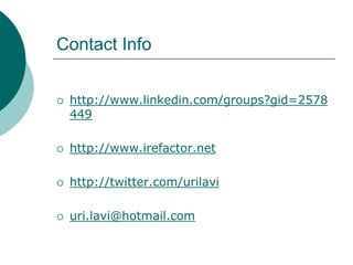 Contact Infohttp://www.linkedin.com/groups?gid=2578449
