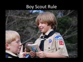 Boy Scout Rule
 