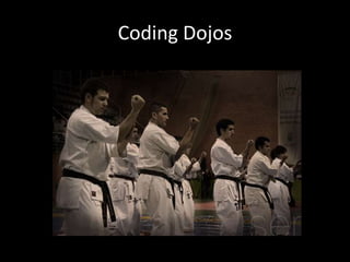 Coding Dojos
 