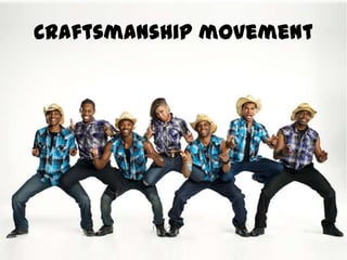 Craftsmanship movement<br />