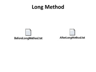 Long Method
 