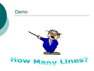 DemoHow Many Lines?