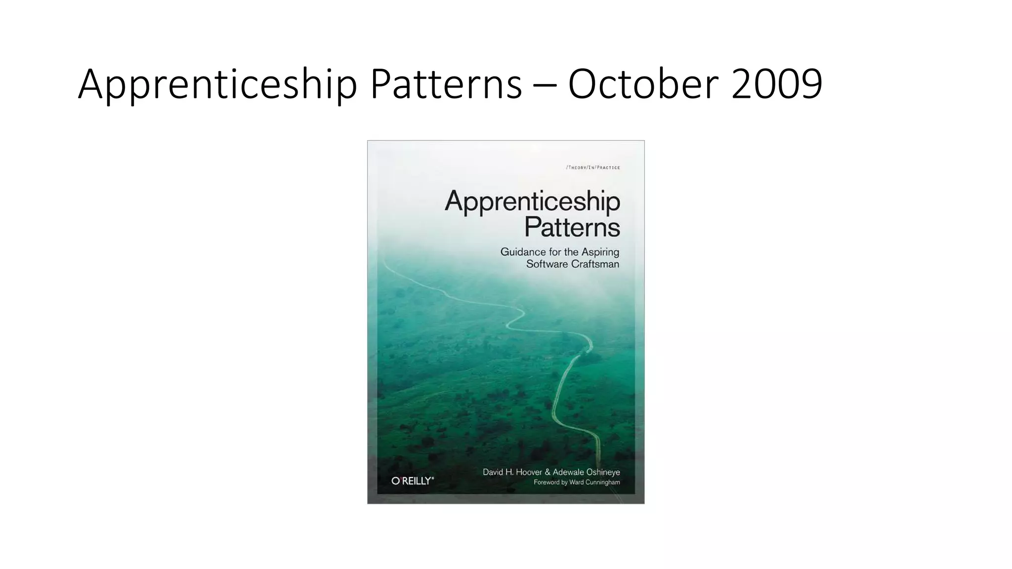 Apprenticeship Patterns – October 2009
 