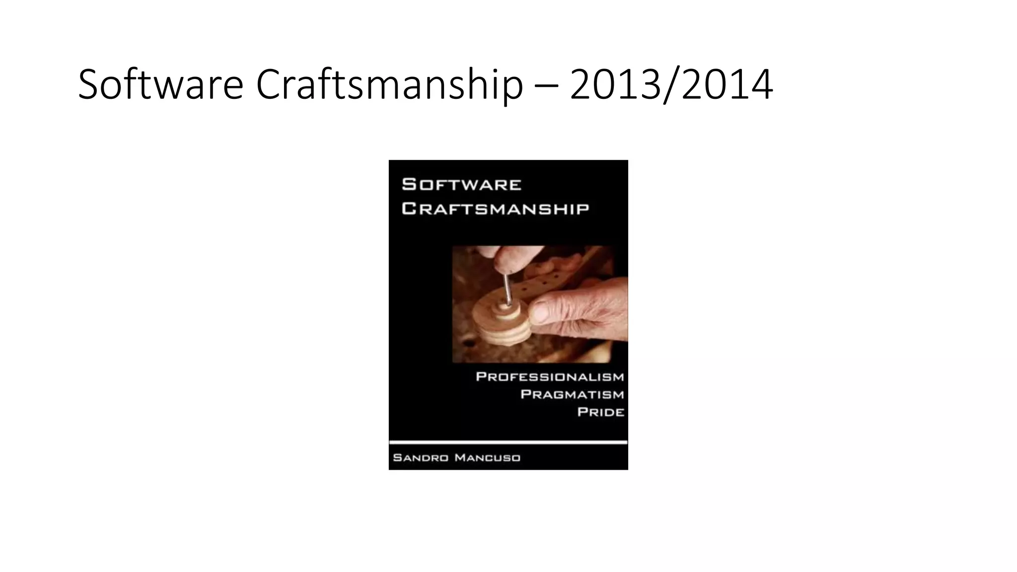 Software Craftsmanship – 2013/2014
 