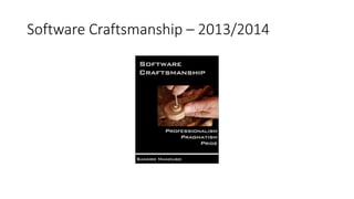 Software Craftsmanship – 2013/2014
 