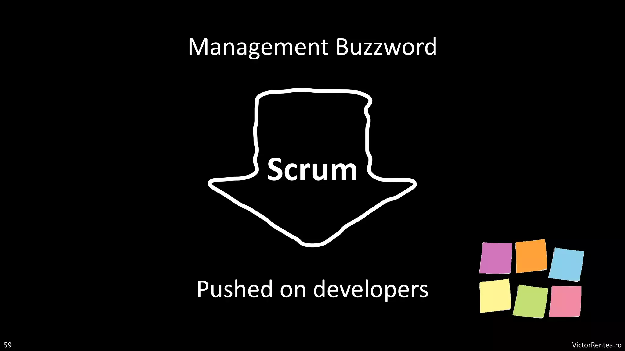 VictorRentea.ro
59
Scrum
Pushed on developers
Management Buzzword
 