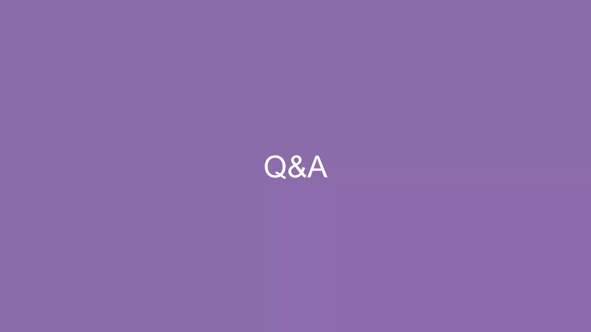 Q&A
 