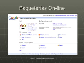 Paqueterías On-line Unidad 6 Software de Aplicación y Redes 
