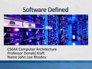 CS644 Computer Architecture
Professor Donald Kraft
Name John Lee Rhodes
 