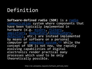 Software defined radio and the hacker | PPTX