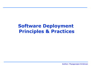 Software Deployment  Principles & Practices 