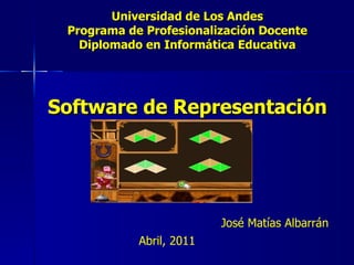 Universidad de Los Andes Programa de Profesionalización Docente Diplomado en Informática Educativa ,[object Object],José Matías Albarrán Abril, 2011 