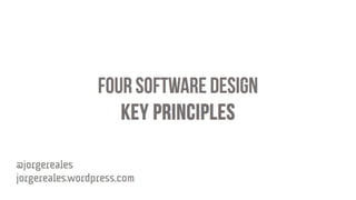 4 Software Design Key Principles
