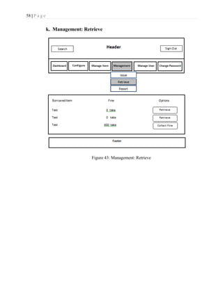 58 | P a g e
k. Management: Retrieve
Figure 43: Management: Retrieve
 