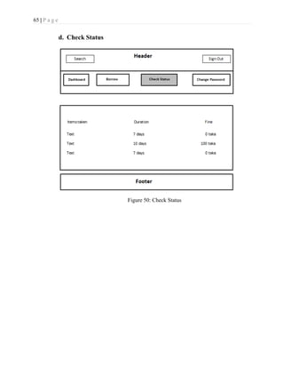 65 | P a g e
d. Check Status
Figure 50: Check Status
 