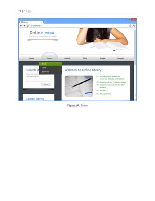 77 | P a g e
Figure 60: Items
 