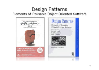 Design Patterns
Elements of Reusable Object-Oriented Software
21
Classic
 