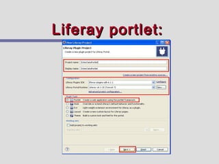 Liferay portlet:
 