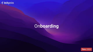 Onboarding
 