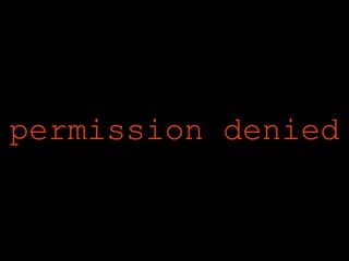 permission denied
 