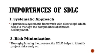 Software Importances SOFTWARE DEVELOPMENT LIFE CYCLE (SDLC) Presentation.pptx