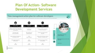 Plan Of Action- Software
Development Services
 