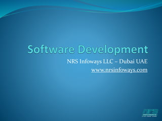 NRS Infoways LLC – Dubai UAE
www.nrsinfoways.com
 
