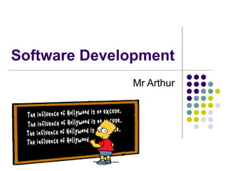 Software Development Mr Arthur 