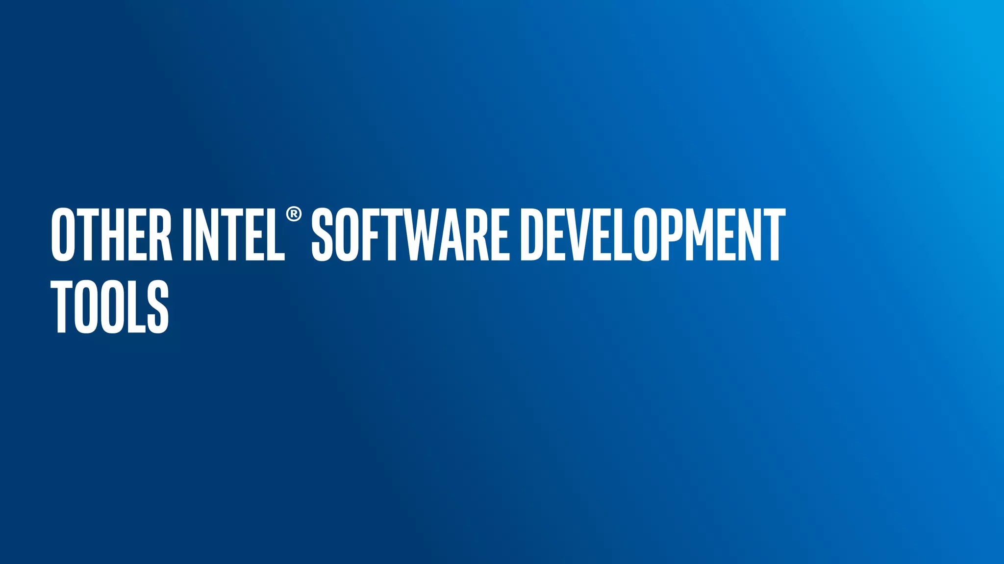 Otherintel®softwaredevelopment
tools
 