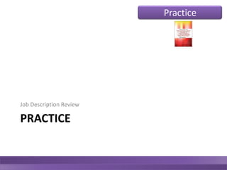 Saves timeFaster candidate qualificationBuild candidate confidenceAbility to translate JD understanding to candidateGain hiring manager trustObjectives of Job Description Review