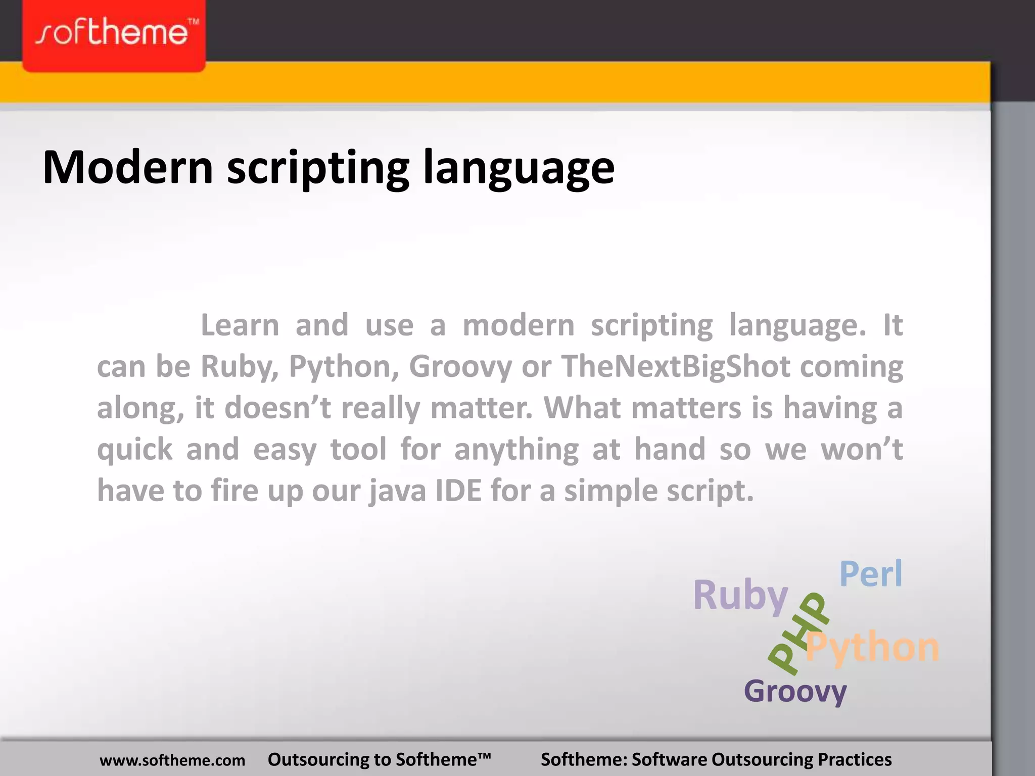 The latest perspectiveswww.softheme.com     Outsourcing to Softheme™           Softheme: Software Outsourcing Practices