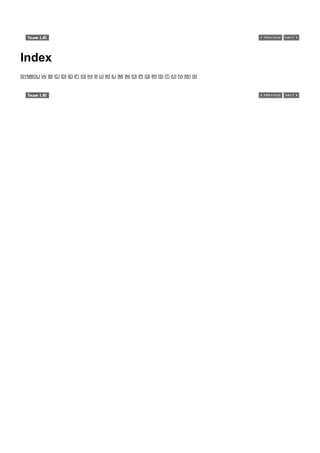 Index
[SYMBOL] [A] [B] [C] [D] [E] [F] [G] [H] [I] [J] [K] [L] [M] [N] [O] [P] [Q] [R] [S] [T] [U] [V] [W] [X]
 