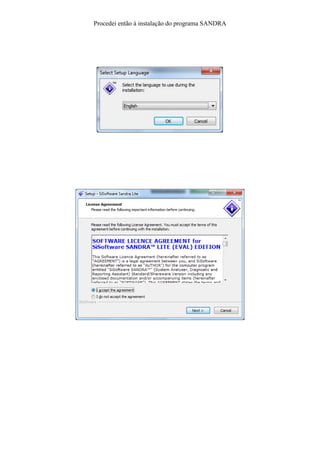 Procedei então à instalação do programa SANDRA
 