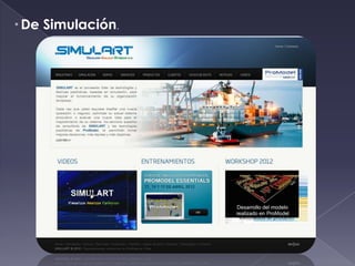 * De   Simulación.
 