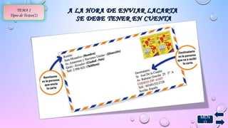 MEN 
Ú 
TEMA 2 
Tipos de Textos(2) 
A LA HORA DDEE EENNVVIIAARR LLAACCAARRTTAA 
SSEE DDEEBBEE TTEENNEERR EENN CCUUEENNTTAA 
 
