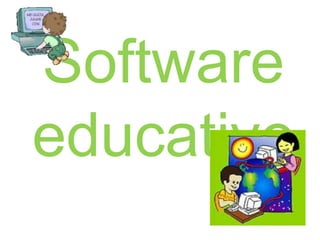 Software
educativo
 