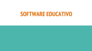 SOFTWARE EDUCATIVO
 