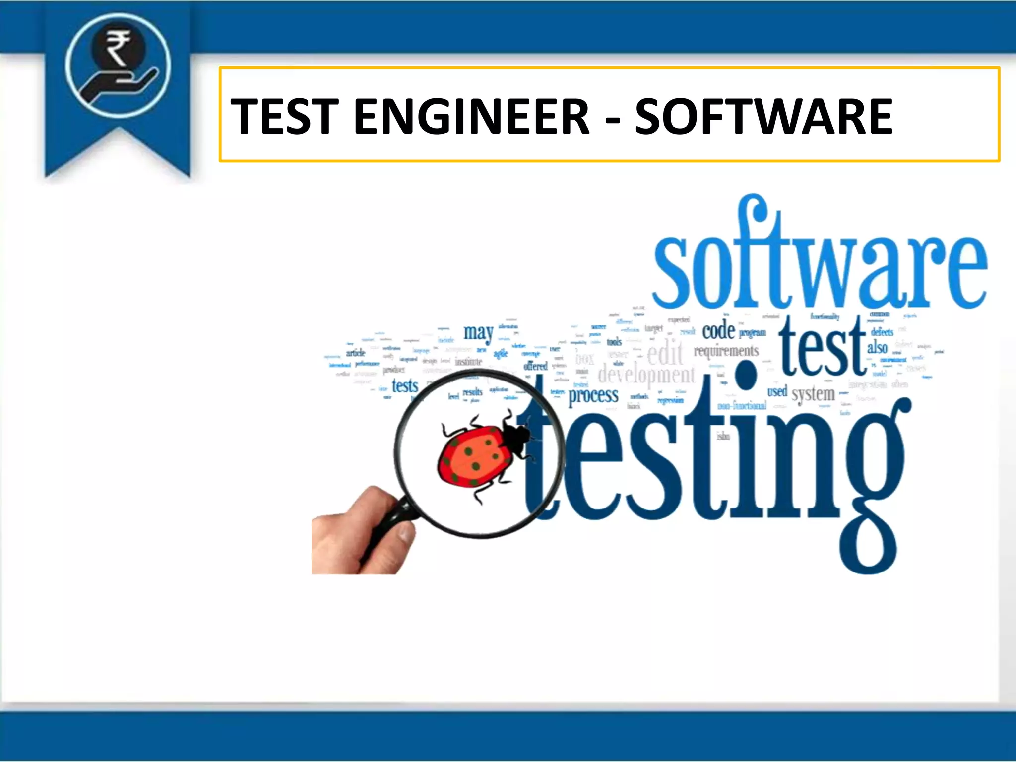 TEST ENGINEER - SOFTWARE
 