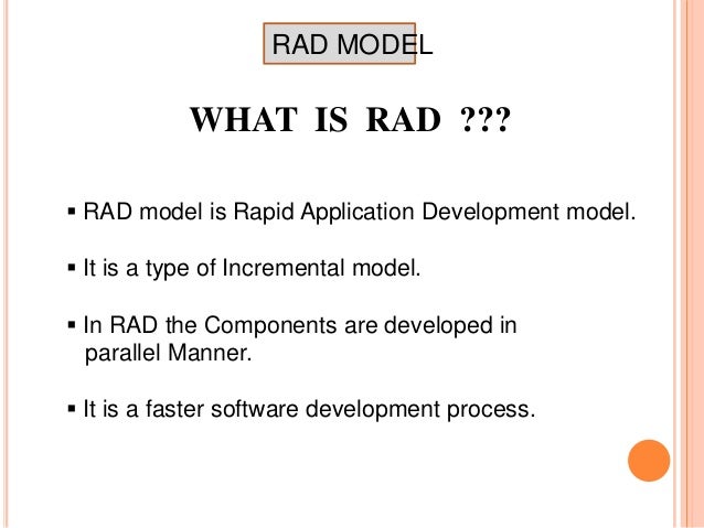 Write a note on rad model in software engineering