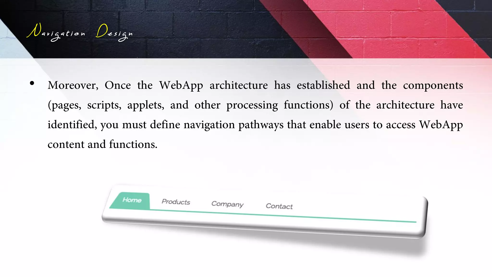 Navigation Design
•