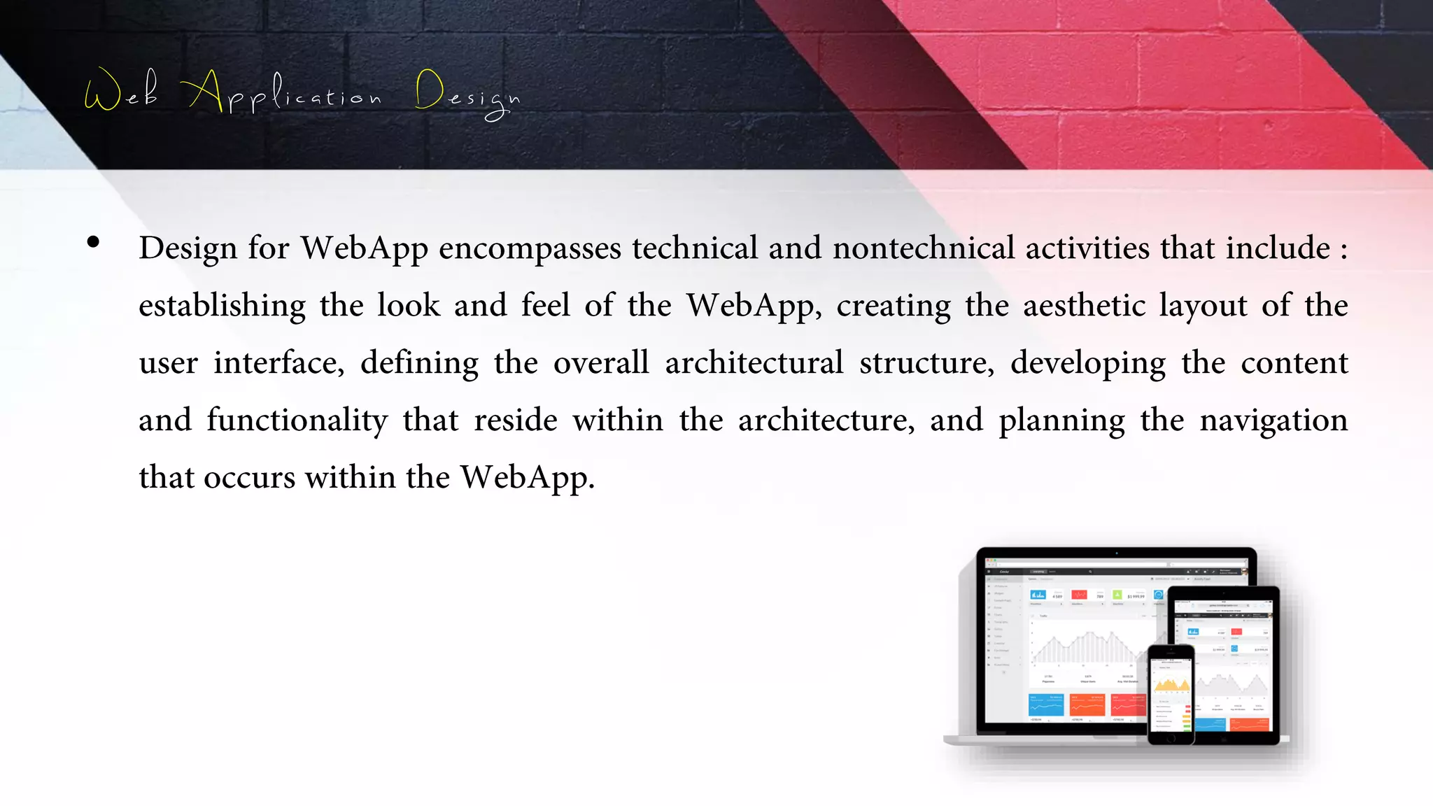 Web Application Design
•