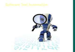 Software Test Automation
 
