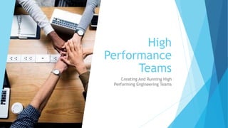 Software Engineering - Creating and Running High Performance Teams | PPTX