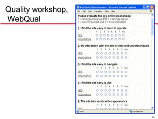 Quality workshop,
WebQual




                    49
 