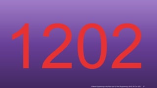 Software Engineering as the Next Level Up from Programming | APAC GB Tour 2021 57
 