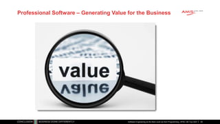 Professional Software – Generating Value for the Business
Software Engineering as the Next Level Up from Programming | APAC GB Tour 2021 63
 