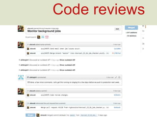 Code reviews
 