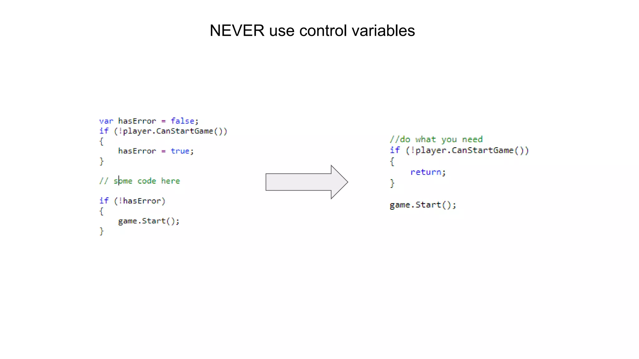 NEVER use control variables